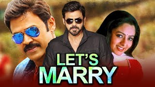 Let's Marry 2019 Telugu Hindi Dubbed Full Movie | Venkatesh, Soundarya