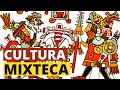The MIXTEC CULTURE explained: origin, religion, art, characteristics, traditions