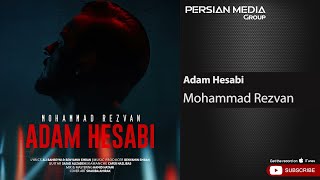 Mohammad Rezvan - Adam Hesabi ( محمد رضوان - آدم حسابی )