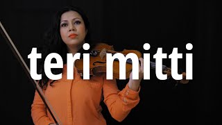 Teri Mitti | Independence Day 2020 | Kushmita KC | Violin Cover | Keshari | Akshay Kumar