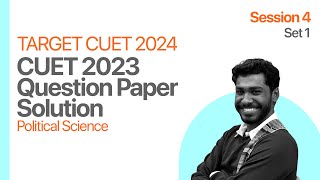 CUET 2023 Question Paper Solution | Political Science | Set 1 | Session 4 |Kerala's #1 CUET Coaching