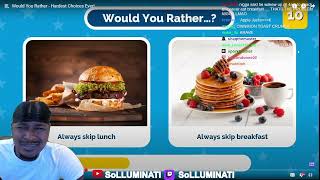 Solluminati Does A Would You Rather Random Edition! 5/18/25 Stream