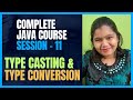 Java Full Course 11 | Java Type Casting and Type Conversion | IntelliSkills