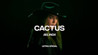 Belinda - Cactus (Lyric ) | CantoYo