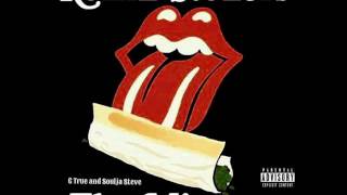 4/20 -  Rollin Stoners (G True and Soulja Steve)