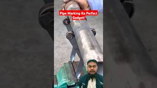 Round Pipe Pe Nishan Lagane Ka Best Gadget | Tool Review #shorts ##Viralvideo