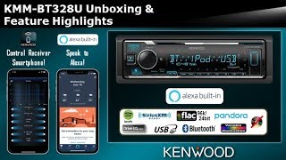 KENWOOD KMM-BT328U Digital Media Receiver with Alexa Unboxing \u0026 Feature Highlights