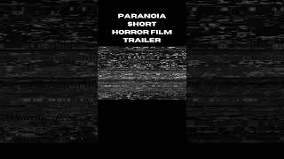 Paranoia {Short Horror Film} || Teaser Trailer
