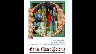 Chorał gregoriański - Gregorian chant - Gloria IV - Gaude Mater Polonia