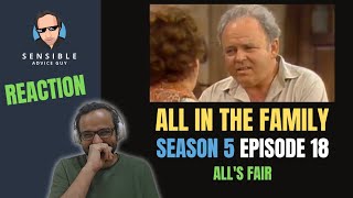 All in the Family REACTION, S5EP18 - All's Fair