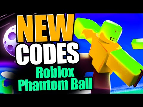 Phantom Ball CODES - ROBLOX 2024
