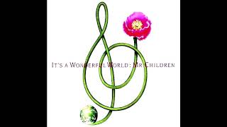 Mr.Children　IT'S A WONDERFUL WORLD　medley