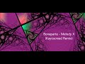 Bonaparte - Melody X (Kayoscreed Remix)