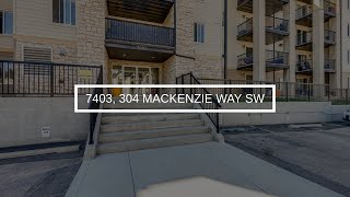 7403, 304 Mackenzie Way SW | Airdrie Real Estate