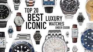 Top 20 Best Iconic Luxury Watches Under $5000 New/Used - Omega, Rolex, Tag Heuer, Tudor, JLC & More