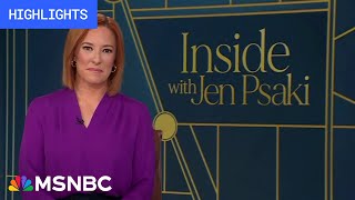 Watch Inside With Jen Psaki Highlights: May 26
