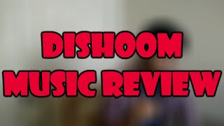 Beats and Beyond: Music Review | Dishoom | Pritam
