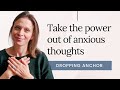 How to DEAL with IBS ANXIETY using the Dropping Anchor Technique