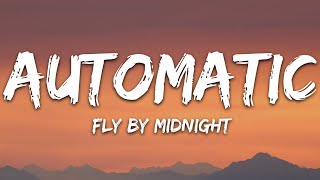 Fly By Midnight Automatic Lyrics feat Jake Miller