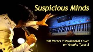 Elvis Presley Suspicious Minds 2 (Wil Peters Instrumental Cover on Yamaha Tyros 5)