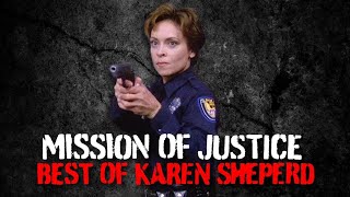 Mission Of Justice: BEST of Karen Sheperd | Redline Action