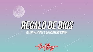 Julion Alvarez y Su Norteño Banda - Regalo de Dios (Letra/Lyric 2024)