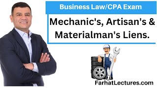 Mechanic's, Artisan's and Materialman's Liens.  CPA Exam REG