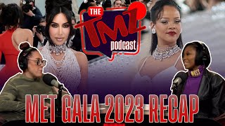 Met Gala 2023: Kim & Pete Reunite, Leo Spotted with Gigi & The Wild Afterparties! | The TMZ Podcast