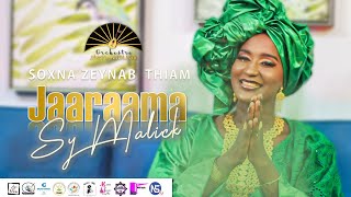 Jaaraama Sy Malick - Soxna Zeynab Thiam (Clip Officiel)