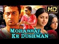 Mohabbat Ke Dushman - मोहब्बत के दुश्मन (HD) - Tamil Hindi Dubbed Movie | Suriya, Jyothika