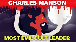 How Charles Manson Came to Lead One of the World’s Most Dangerous Cults