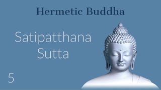 Session 5: Satipatthana