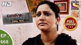 Crime Patrol Dial 100 - Ep 668 - Full Episode - 13th December, 2017