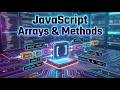 Learn JavaScript Arrays & Methods (Push, Pop, Slice, Splice) Easy Tutorial