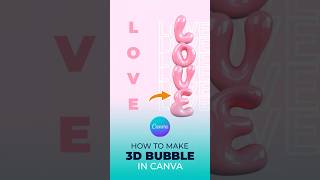3D Bubble Type in Canva #canvatutorial #3dbubbletype #3dletters