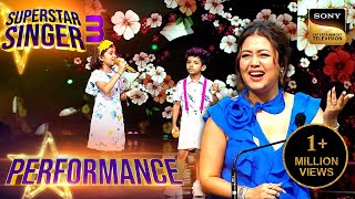 Superstar Singer S3 | 'Dekho Maine' पर इस नन्हीं जोड़ी की Performance ने कर दिया कमाल | Performance