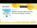 pediheart podcast 306 assessing the lv in the ebstein s patient