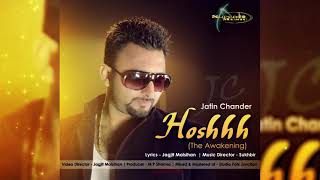 Hosh the Awakening (Full Audio) | Jatin Chander Singla ( Super 10 Music new song Hoshhhh🎵