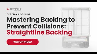 Mastering Backing to Prevent Collisions: Straightline Backing