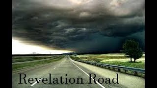 Revelation Road Part 76 4-20-22