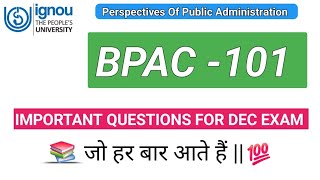 Ignou BPAC 101 | Perspectives of Public Administration | bpac101 important questions | #bpac101