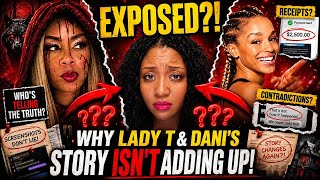Exposed?! Why Lady T & Dani Robertson's Story About Madgie The Black Owl Isn't Adding Up
