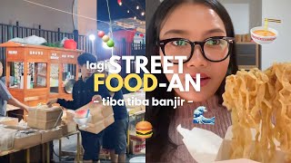 STREETFOOD AN DIKALA RUMAH KEBANJIRAN😭🍜🍡