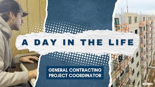 A Day in the Life | General Contracting Project Coordinator | Sierra Construction