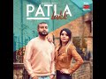 patla lakk gurdeep kainth latest punjabi track 2020