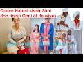 Queen Naomi sister Simi Don finish Ooni of ife wives / e shock me o