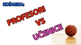 Košarka: Profesori vs Učenice, 16.03.2016.