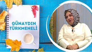 Günaydın Türkmeneli - 11. Bölüm