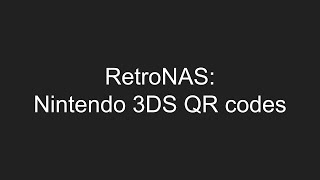 RetroNAS - Nintendo 3DS + QR Code game installs