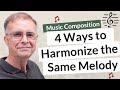 4 Ways to Harmonize the Same Melody - Music Composition